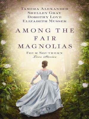 cover image of Among the Fair Magnolias